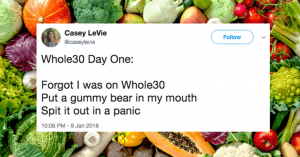 27 Perfect Tweets About Whole30 That Will Make You LOL 22