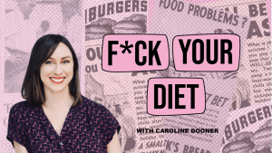 F*ck Your Diet: I Used To Be A Food Addict, Here's How I Healed Part 3 | Betches 118