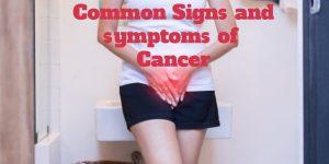 common cancer symptoms