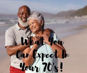 What You Can Expect In Your 70s